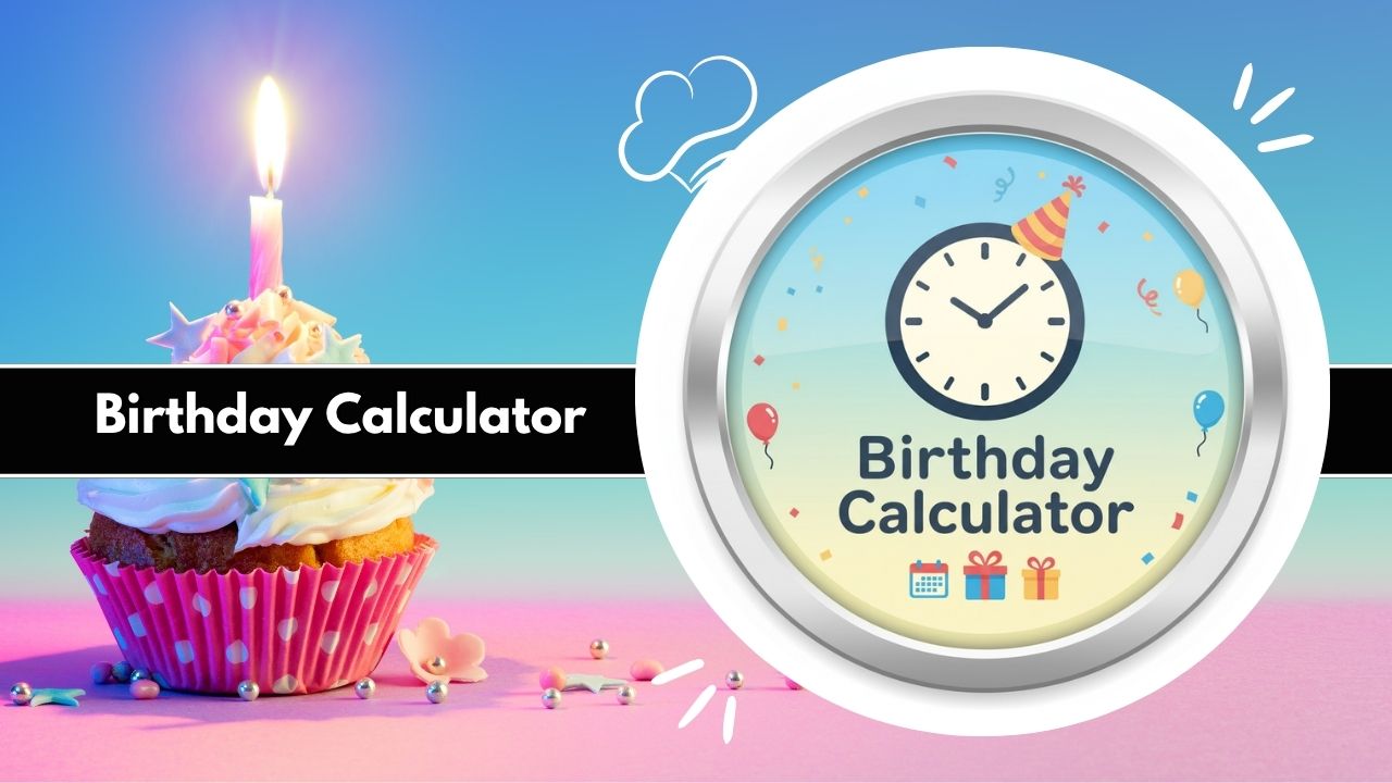 Birthday Calculator