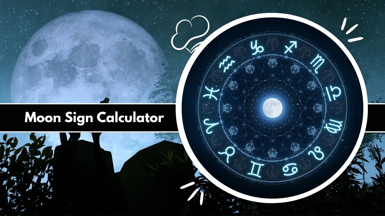 Moon Sign Calculator