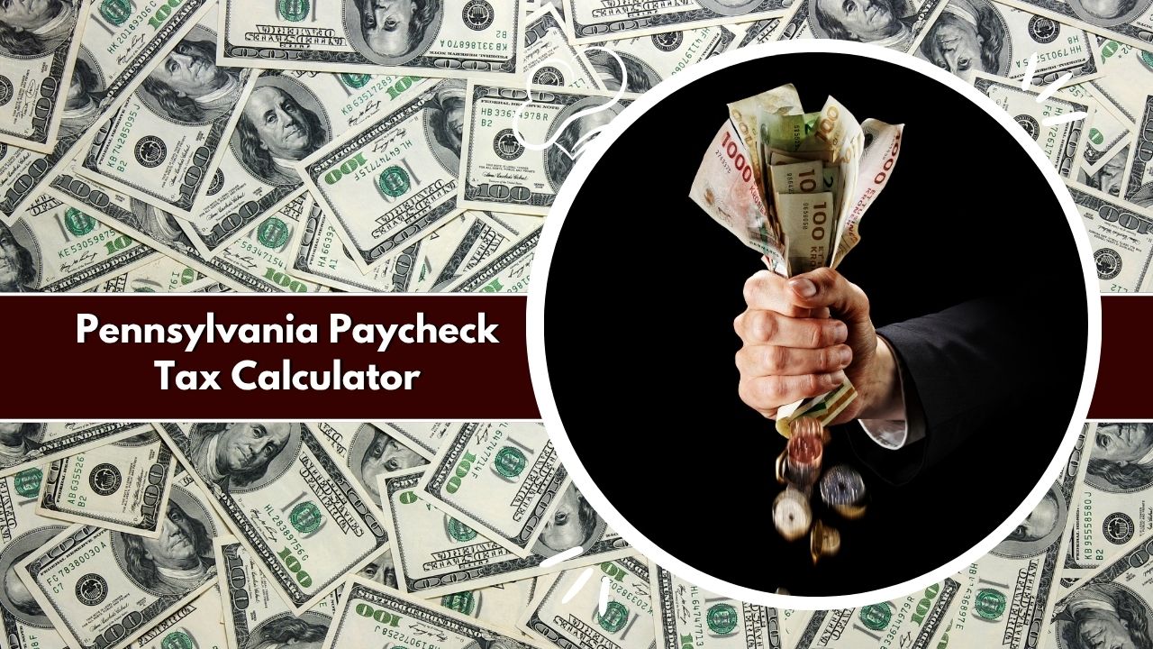 Pennsylvania Paycheck Tax Calculator