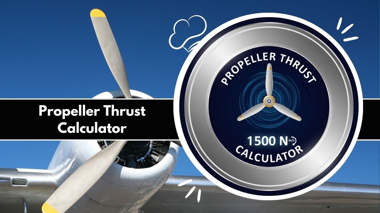 Propeller Thrust Calculator