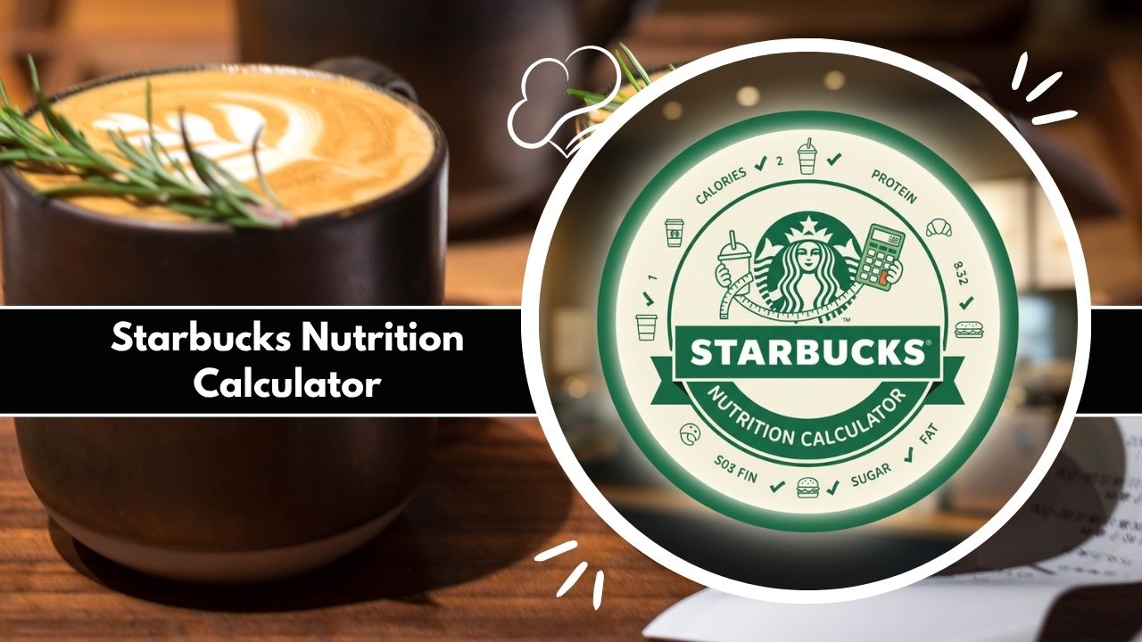Starbucks Nutrition Calculator