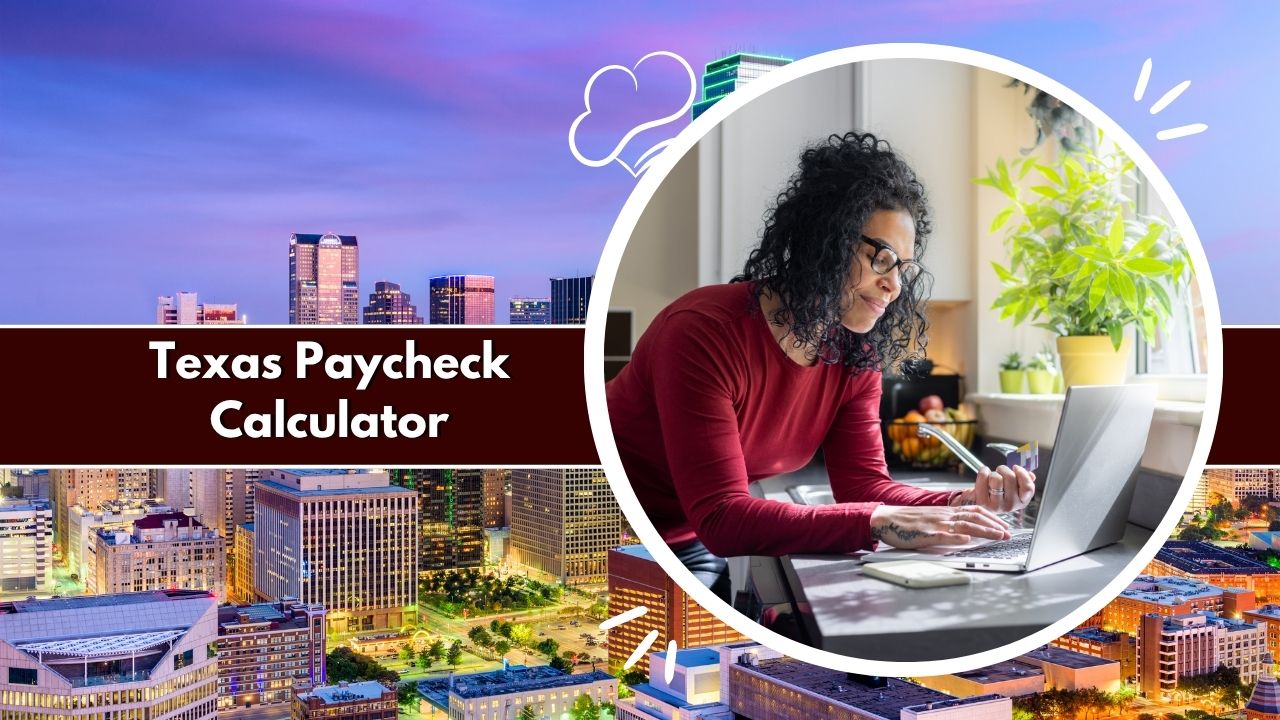 Texas Paycheck Calculator