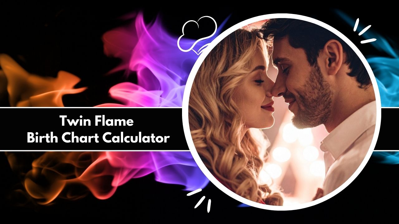 Twin Flame Birth Chart Calculator