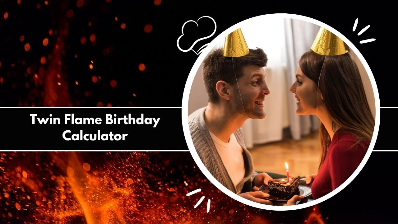 Twin Flame Birthday Calculator