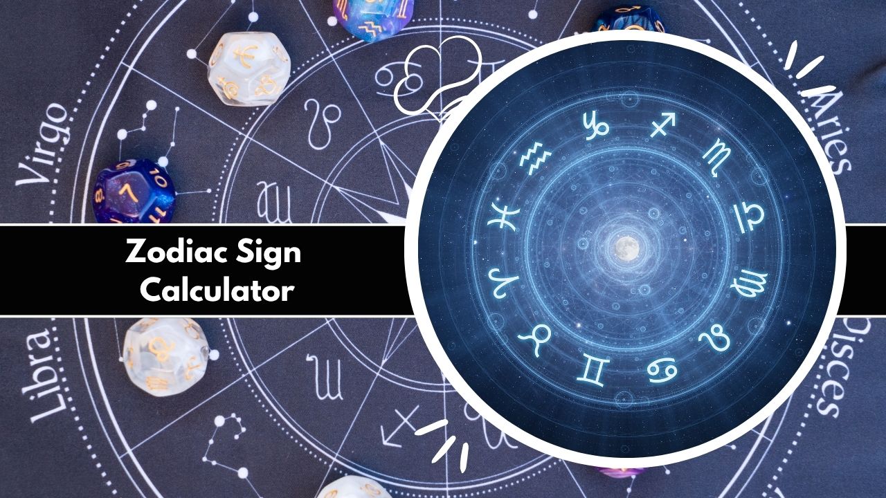 Zodiac Sign Calculator
