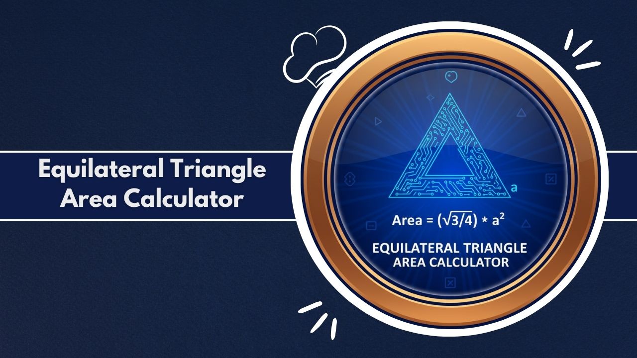 Equilateral Triangle Area Calculator