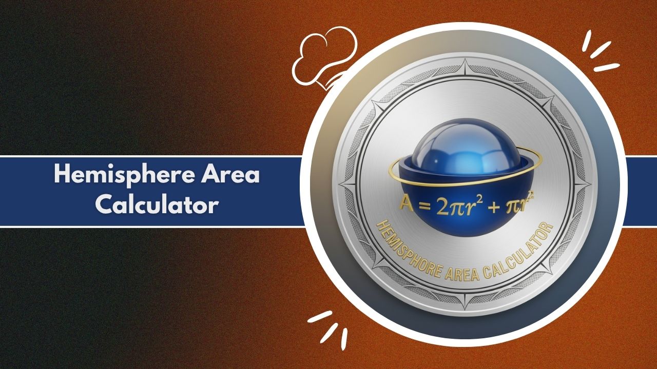 Hemisphere Area Calculator