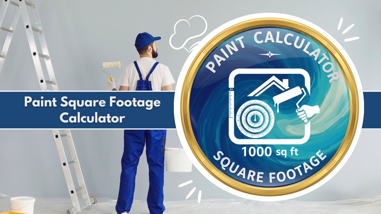 Paint Square Footage Calculator