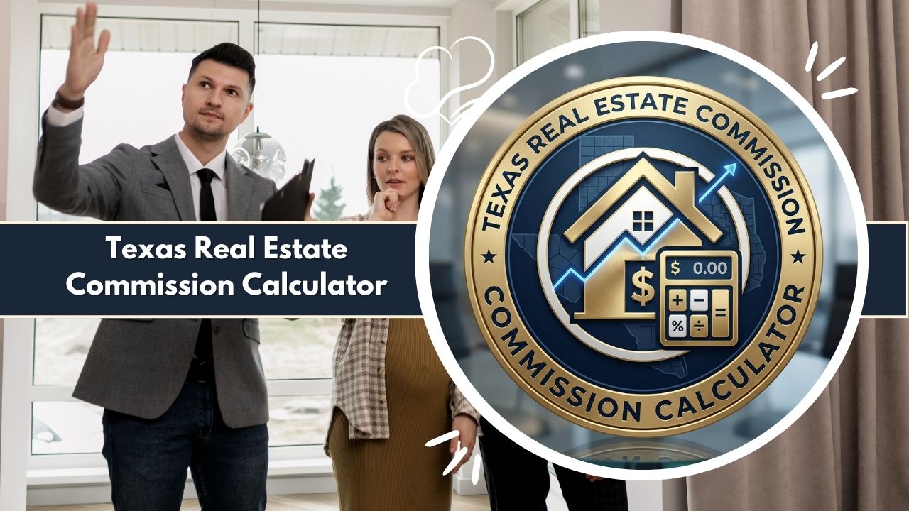 Texas Real Estate Commission Calculator